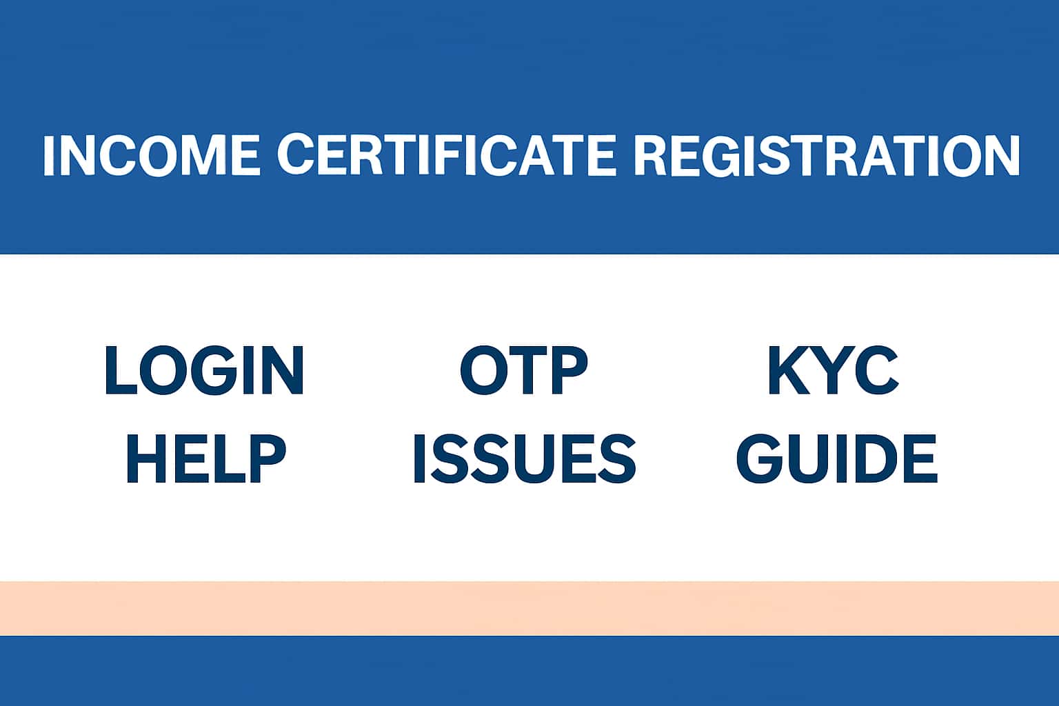 Income Certificate Registration | Login Help, OTP Issues, KYC Guide