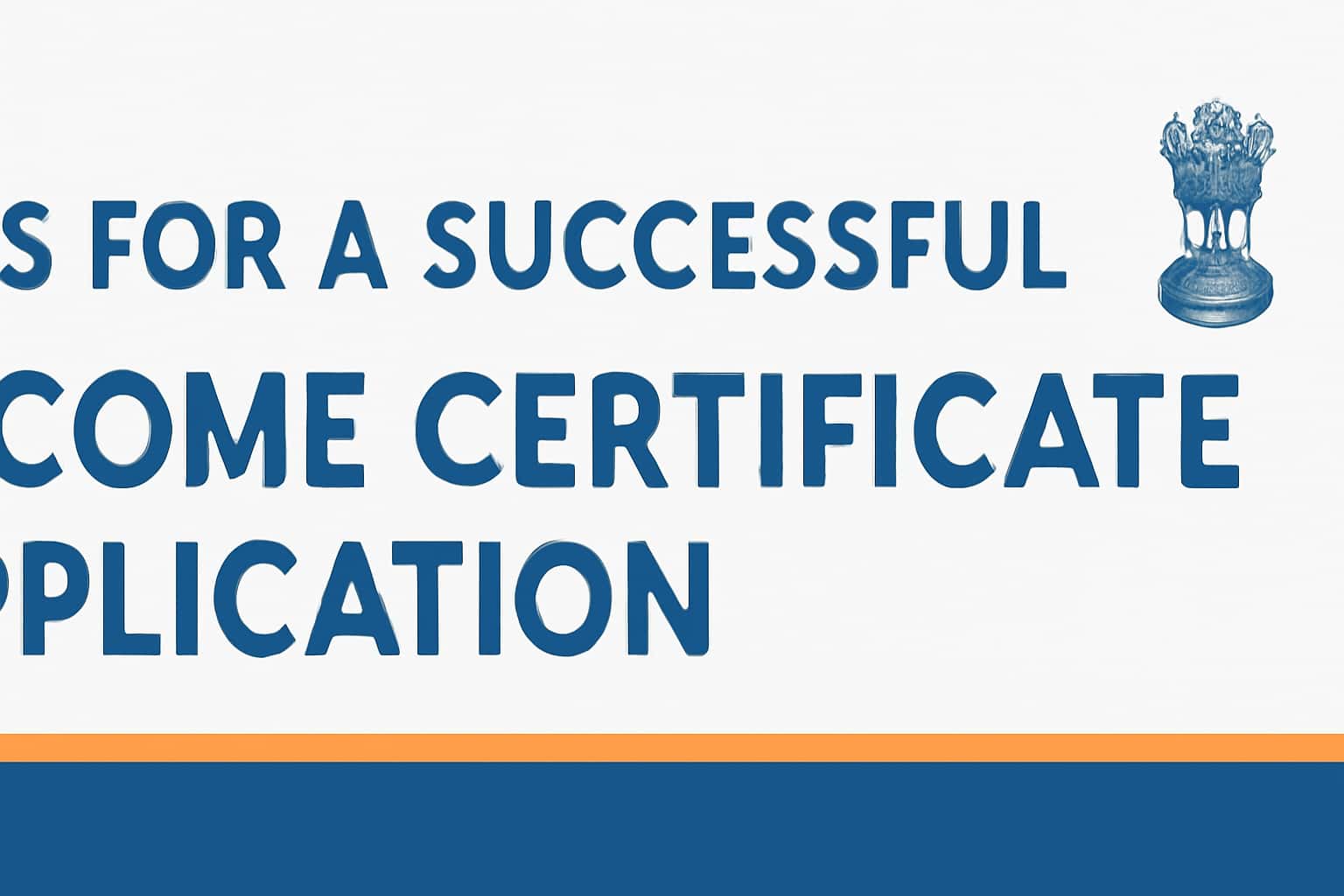 Tips for a Successful Income Certificate Application