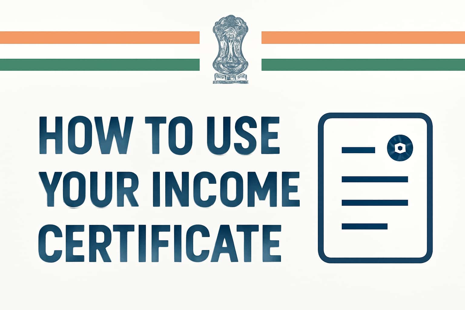 Usage - How to Use Your Income Certificate